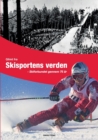 Glimt fra Skisportens verden : Skiforbundet gennem 75 ar - Book