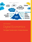 Digital Economics : The Digital Transformation of Global Business - Book