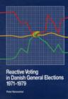 Reactive Voting in Danish General Elections 1971-1979 - Book