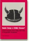 Danish Design or British Disease? : Danish Economic Crisis Policy 1974-1979 in Comparative Perspective - Book