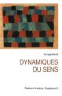 Dynamiques du Sens : Etudes de Semiotique Modale - Book