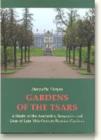 Gardens of the Tsars : A Study of the Aesthetics, Semantics & Uses of Late 18th Century Russian Gardens - Book