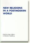 New Religions in a Postmodern World - Book