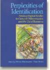 Perplexities of Identification : Anthropological Studies in Cultural Differentiation & the Use of Resources - Book