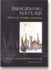 Imagining Nature : Practices of Cosmology & Identity - Book