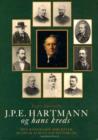 J P E Hartmann og hans kreds -- 3-Volume Set : En komponistfamilies breve 1780-1900 - Book