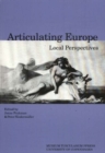 Articulating Europe : Local Perspectives - Book