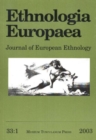 Ethnologia Europaea, Volume 33/1 : Journal of European Ethnology - Book
