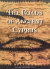 Roads of Ancient Cyprus - Book