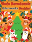 Bo&#380;e Narodzenie Santa Claus Kolorowanka ksi&#261;&#380;ka dla dzieci : Kolekcja zabawnych i latwych &#347;wi&#261;tecznych rzeczy kolorowanki dla dzieci, malych dzieci i przedszkola - Book