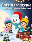 Ksi&#261;&#380;ka &#347;wi&#261;teczna dla dzieci w wieku 4-8 lat 8-12 : Kreatywna kolorowa wakacje, rysunek, wyszukiwanie slow, labirynt, gry i logiczna Reklama ksi&#261;&#380;ka dla chlopcow i dziew - Book