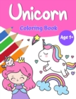 Unicorn Magic Coloring Book for Girls 1+ : Unicorn Coloring Book with Pretty Unicorns and Rainbows, Princess, and Cute Baby Unicorns for Girls - Book
