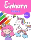 Unicorn Magic Malbuch fur Madchen 1+ : Einhorn-Malbuch mit hubschen Einhoernern und Regenbogen, Prinzessin und niedlichen Baby-Einhoernern fur Madchen - Book