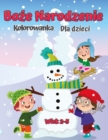 Christmas Coloring Book dla dzieci w wieku 2-5 lat : Kolekcja zabawy i latwych &#347;wi&#261;t Bo&#380;ego Narodzenia kolorowanki dla dzieci, malych dzieci i przedszkola - Book