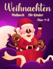 Weihnachtsfarbbuch fur Kinder Alter 4-8 : Spass-Farbung-Aktivitaten mit Santa Claus, Rentier, Schneemanner und vieles mehr - Book