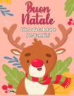 Buon Natale libro da colorare per bambini 4-8 : Divertenti attivita da colorare con Babbo Natale, renne, pupazzi di neve e molti altri - Book