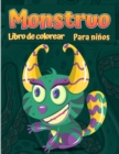 Libro para colorear monstruos para ninos : Un libro de actividades divertido Libro de colorante fresco, divertido y quirky para ninos de todas las edades - Book