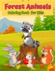 Forest Wildlife Animals Coloring Book For Kids : Cute Animals Coloring Book for Kids: Amazing Coloring Book For Kids with Foxes, Rabbits, Owls, Bears, Deers and More! - Book