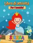 Sirene : Un libro da colorare e attivita per bambini (libri di attivita da colorare per bambini) - Book