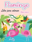 Libro para colorear de flamencos para ninos : Increiblemente lindo Flamingos libro para colorear Ninos y ninas - Book