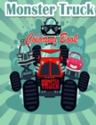Monster Truck Coloring Book For Kids : The Most Wanted Monster Trucks Are Here! Kids, Get Ready To Have Fun And Fill Pages Of BIG Monster Trucks! - Book