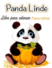 Libro para colorear del lindo panda para ninos : Paginas para colorear para ninos que aman a los pandas lindos, regalo para ninos y ninas de 2 a 8 anos - Book