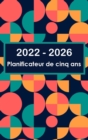 Planificateur quinquennal 2022-2026 : Couverture rigide - Calendrier de 60 mois, calendrier de rendez-vous de 5 ans, planificateurs d'affaires, agenda et journal de bord et journal (planificateur mens - Book
