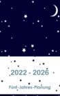 Funfjahresplaner 2022-2026 : Hardcover - 60-Monats-Kalender, 5-Jahres-Terminkalender, Geschaftsplaner, Agenda-Planungs-Organisator-Logbuch und Journal (Monatsplaner) - Book