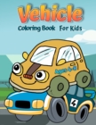 Vehicles Coloring Book for Kids Ages 4-8 : Cars coloring book for kids & toddlers - Book
