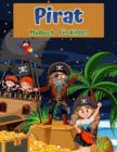 Piraten-Malbuch fur Kinder : Fur Kinder im Alter von 4-8, 8-12: Anfangerfreundlich: Malvorlagen uber Piraten, Piratenschiffe, Schatze und mehr - Book