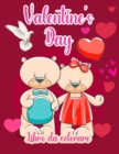 Valentine's Day : Un libro da colorare molto carino per bambine e ragazzi con immagini carine e divertenti di San Valentino! - Book