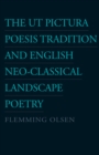 Ut Pictura Poesis Tradition & English Neo-Classical Landscape Poetry - Book