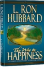 The Way to Happiness : A Common Sense Guide to Better Living - Book