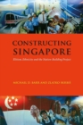 Constructing Singapore : Elitism, Ethnicity and the Nation-Building Project - Book