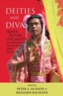 Dieties and Divas : Queer Ritual Specialists in Myanmar, Thailand and Beyond - Book