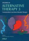 Studies in Alternative Therapy 3 : Communication in & About Alternative Therapies - Book