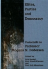 Elites, Parties & Democracy : Festschrift for Professor Mogens N Pedersen - Book