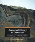 Geological History of Greenland : Four Billion Years of Earth Evolution - Book