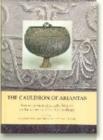 The Cauldron of Ariantas : Studies Presented to A.N. Sceglov on the Occasion of His 70th Birthday - Book