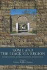 Rome & the Black Sea Region : Domination, Romanisation, Resistance - Book