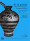 LM IB Pottery : Relative Chronology & Regional Differences - Book
