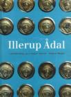 Illerup Adal - Archaeology as a Magic Mirror - Book