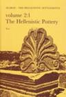 Failaka/Ikaros -- The Hellenistic Settlements : Danish Archaeological Investigations in Kuwait -- The Hellenistic Pottery - Book