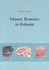 Islamic Remains in Bahrain - Book