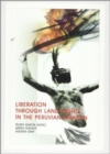 Liberation through Land Rights in the Peruvian Amazon - Book
