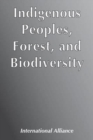 Indigenous Peoples, Forest, and Biodiversity - Book