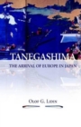 Tanegashima : The Arrival of Europe in Japan - Book