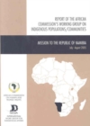 Report of the African Commission's Working Group on Indigenous Populations / Communities : Mission to the Republic of Namibia, July -August 2005 - Book