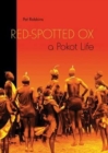 Red-Spotted Ox : A Pokot Life - Book