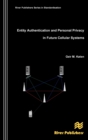 Entity Authentication and Personal Privacy in Future Cellular Systems - Book